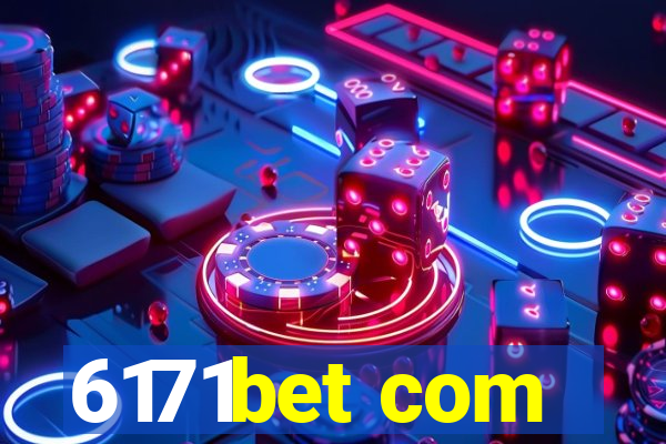 6171bet com